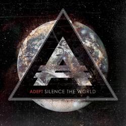 Adept : Silence the World